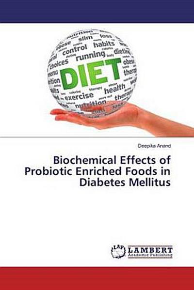Biochemical Effects of Probiotic Enriched Foods in Diabetes Mellitus