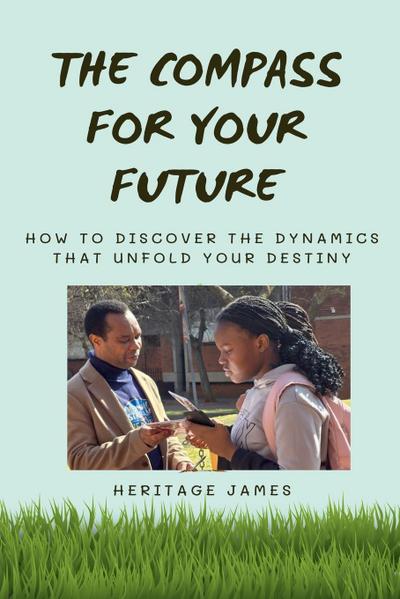 The Compass For Your Future