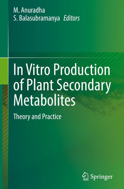 In Vitro Production of Plant Secondary Metabolites