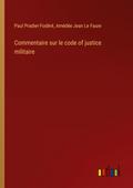 Commentaire sur le code of justice militaire