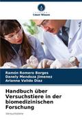 Handbuch über Versuchstiere in der biomedizinischen Forschung