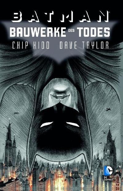 Kidd, C: Batman: Bauwerke des Todes