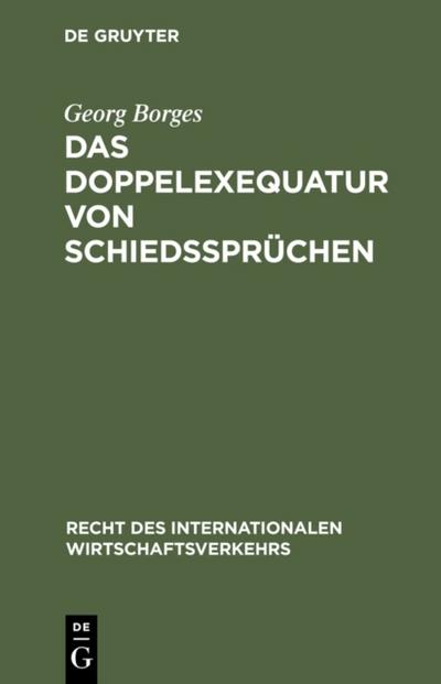 Das Doppelexequatur von Schiedssprüchen