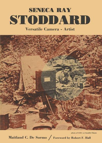 Seneca Ray Stoddard, Versatile Camera Artist