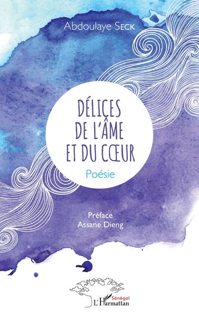 Délices de l’âme et du coeur