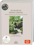 Zuhause im Skandi-Garten. Inspiration, Dekoideen und Rezepte von Januar bis Dezember von Beate Balz | Buch