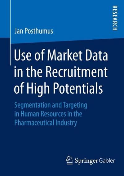 Use of Market Data in the Recruitment of High Potentials