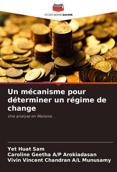 Un mécanisme pour déterminer un régime de change