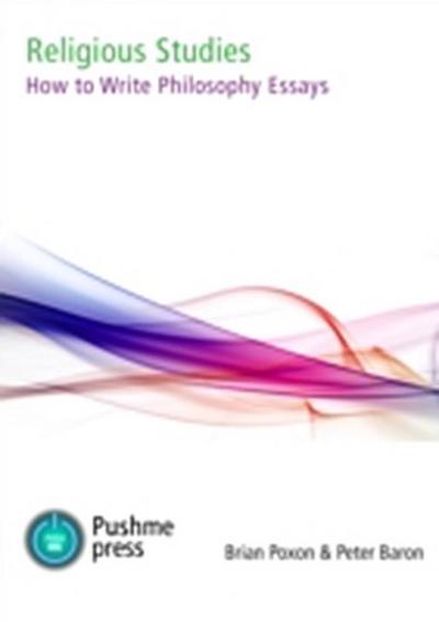 How to Write Ethics & Philosophy Essays : How to Guide