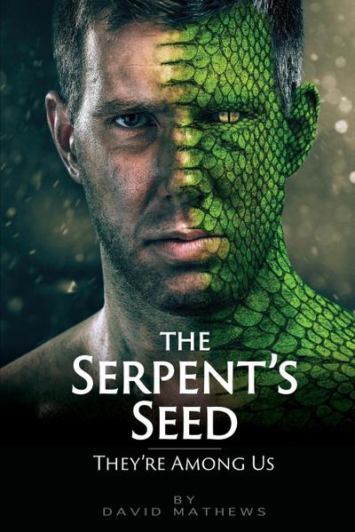The Serpent’s Seed