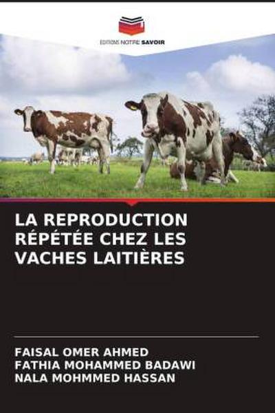 LA REPRODUCTION RÉPÉTÉE CHEZ LES VACHES LAITIÈRES