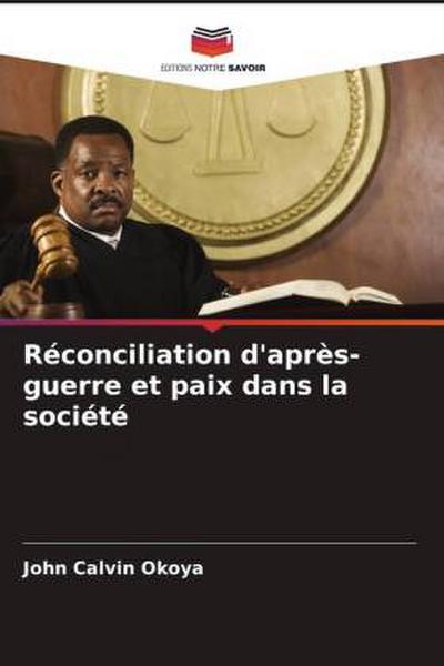Réconciliation d’après-guerre et paix dans la société
