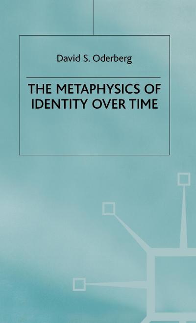The Metaphysics of Identity Over Time