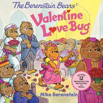 The Berenstain Bears’ Valentine Love Bug