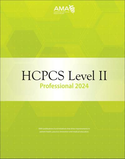 American Medical Association: HCPCS 2024 Level II Profession