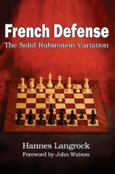 French Defense : The Solid Rubinstein Variation