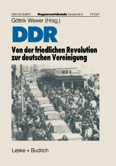 DDR - Von der friedlichen Revolution zur deutschen Vereinigung