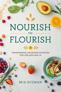 Nourish to Flourish