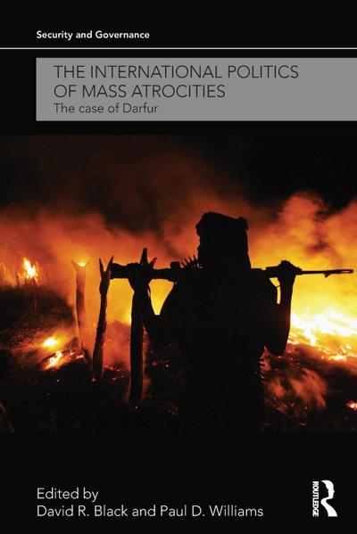The International Politics of Mass Atrocities