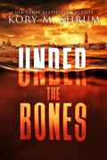 Under the Bones (A Lou Thorne Thriller, #2)