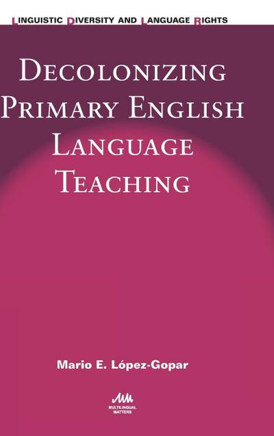 Decolonizing Primary English Language Teaching