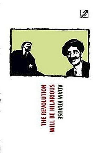The Revolution Will Be Hilarious