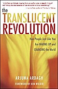 The Translucent Revolution