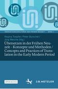 Übersetzen in der Frühen Neuzeit - Konzepte und Methoden / Concepts and Practices of Translation in the Early Modern Period