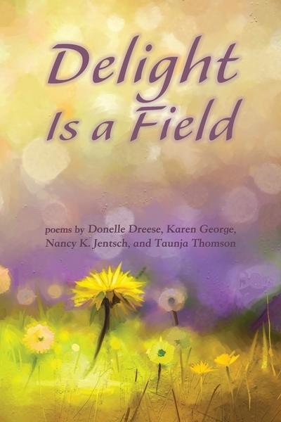 Delight Is a Field
