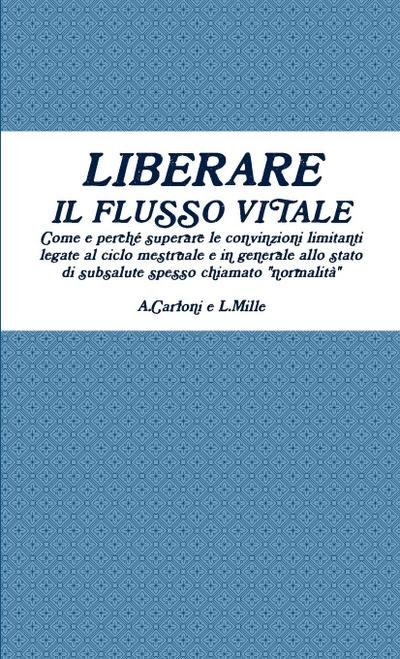 Liberare il flusso vitale