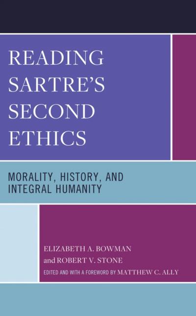 Reading Sartre’s Second Ethics