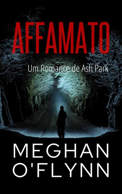 Affamato: Um Romance de Ash Park (Ash Park (Portuguese), #2)