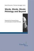 Words, Words, Words: Philology and Beyond