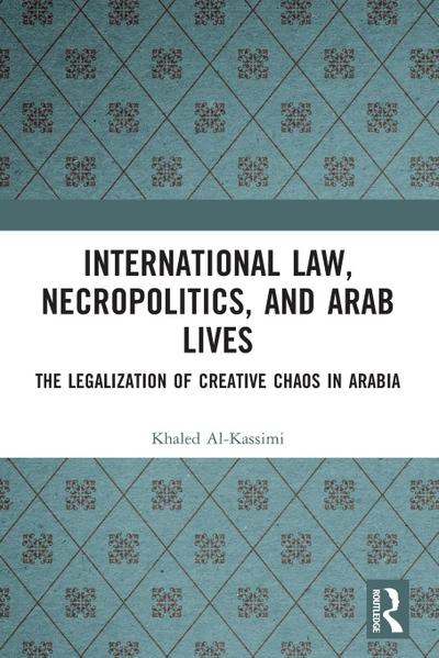 International Law, Necropolitics, and Arab Lives
