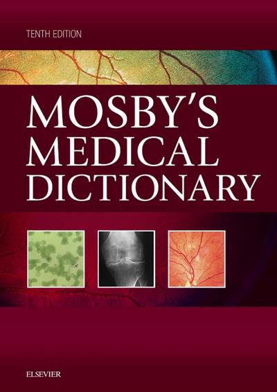 Mosby’s Medical Dictionary - E-Book