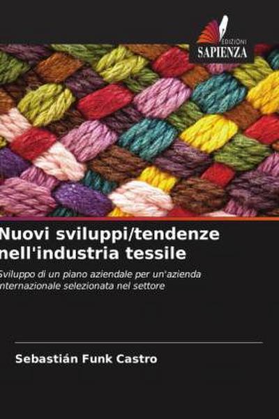 Nuovi sviluppi/tendenze nell’industria tessile