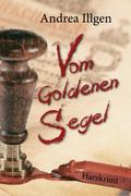 Vom Goldenen Segel von Andrea Illgen | Ebook