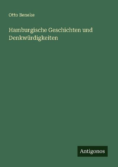 Hamburgische Geschichten und Denkwürdigkeiten