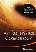 Astrophysics And Cosmology - Proceedings Of The 26th Solvay Conference On Physics