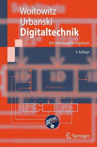 Digitaltechnik: Ein Lehr- und Übungsbuch (Springer-Lehrbuch) (German Edition)