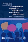 Linguistische Zugänge zu Konflikten in europäische