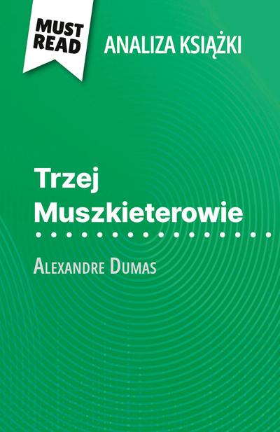 Trzej Muszkieterowie ksi¿¿ka Alexandre Dumas (Analiza ksi¿¿ki)