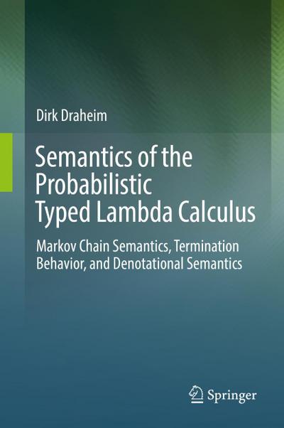 Semantics of the Probabilistic Typed Lambda Calculus