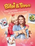 Bibi & Tina Kochen und Backen mit den besten Freundinnen | Ebook