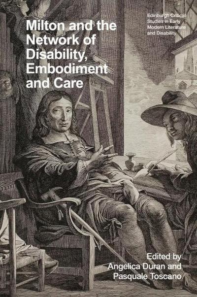 Milton and the Network of Disability, Embodiment and Care