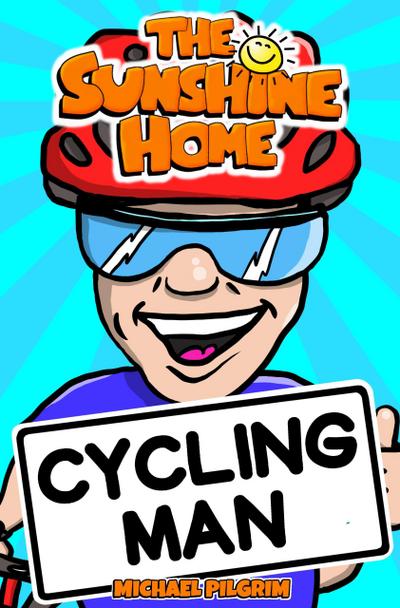 Cycling Man (The Sunshine Home, #1)