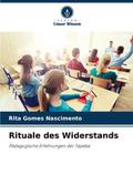 Rituale des Widerstands