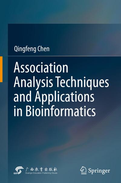 Association Analysis Techniques and Applications in Bioinformatics