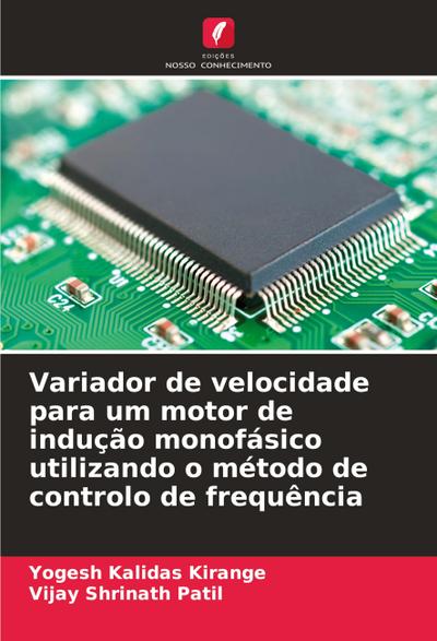 Variador de velocidade para um motor de indução monofásico utilizando o método de controlo de frequência