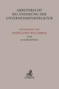 Arbeitsrecht bei Änderung der Unternehmensstruktur
